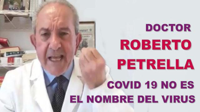 Doctor Roberto Petrella Covid 19 no es el nombre del virus